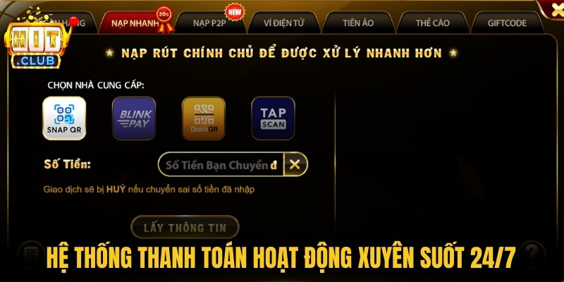 Hitclub Lutesuites - Link Web Tải Hit Club Chính Hãng Mới Nhất 2026 13 Hệ thống thanh toán của cổng game hoạt động xuyên suốt 24/7